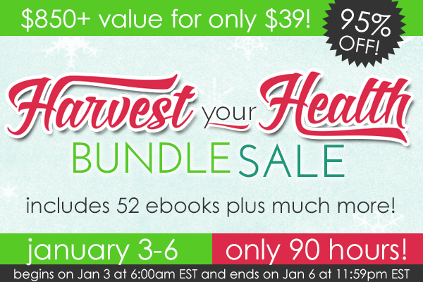 Post image for Harvest Your Health E-Bundle 90 Hour Sale: 52 E-Books and So Much More! — $886.78 Value!