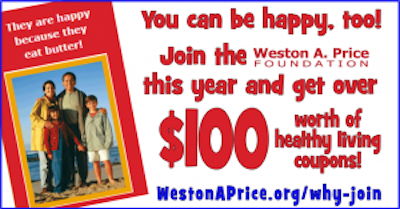 Post image for Join the Weston Price Foundation and Get Over $100.00  in Coupons from Your Favorite Suppliers!