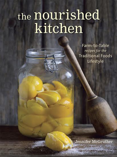 Book Review and Recipe: The Nourished Kitchen Farm-to-Table recipes for the Traditional Foods Lifestyle post image