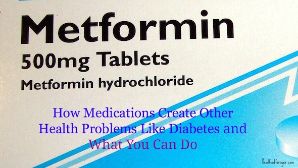 Post image for How Medications Create Other Health Problems Like Diabetes and What You Can Do