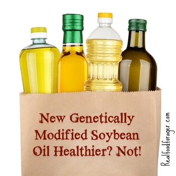 Post image for New Genetically Modified Soybean Oil Healthier? Not!