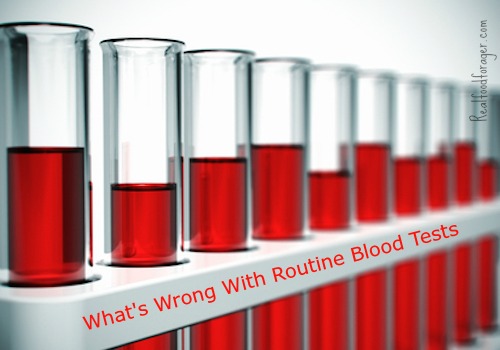 What’s Wrong With Routine Blood Tests post image