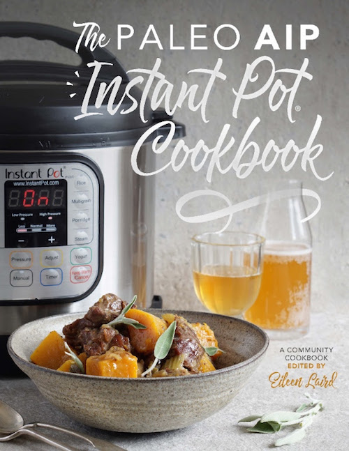 Book Reviews: Paleo AIP Instant Pot Cookbook and Best of AIP 2016 post image